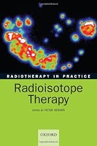 Radiotherapy in practice - radioisotope therapy