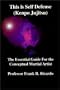 This is Self Defense (Kenpo Jujitsu) The Essential Guide For the Conceptual Martial Artist