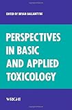 Perspectives in basic and applied toxicology
