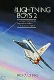 The Lightning Boys 2: More True Tales from Pilots and Crew of the English Electric Lightning