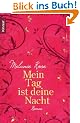 Mein Tag ist deine Nacht: Roman