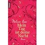 Mein Tag ist deine Nacht: Roman von Melanie Rose