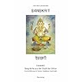 Sanskrit - Devavani. Die Sprache aus der Stadt der G�tter. Ein Lehrbuch f�r Anf�nger - Band II