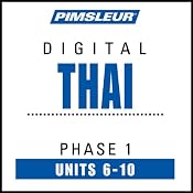 Thai Phase 1, Unit 06-10: Learn to Speak and Understand Thai with Pimsleur Language Programs | [Pimsleur]