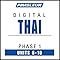Thai Phase 1, Unit 06-10: Learn to Speak and Understand Thai with Pimsleur Language Programs