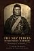 Books : The Nez Perces in the Indian Territory: Nimiipuu Survival
