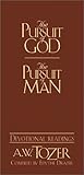 The Pursuit of God/The Pursuit of Man: Devotional Readings