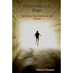 Chronicles of a Sage: Spiritual Revelations Via Canto