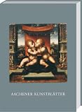 Produkt-Bild: Aachener Kunstbl&auml;tter Band 64: 2006 - 2010