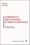 L'administration dans les processus de transition d�mocratique