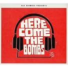 Here Come The Bombs
