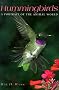 Hummingbirds: A Portrait of the Animal World