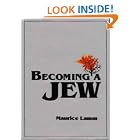 Click here to buy Becoming a Jew by  Maurice Lamm.