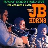 Revue JB Horns  / Funky Good Time/Live