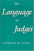 The Language of Judges (Chicago Series in Law and Society)