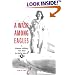 A WASP Among Eagles: A Woman Military Test Pilot in World War II