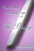 The Good, The Bad, The Blessing