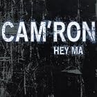 Hey Ma by  Cam'Ron 