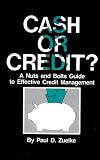 Cash or Credit? A Nuts and Bolts Guide to Effective Credit Management