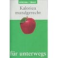 Kalorien mundgerecht f�r unterwegs
