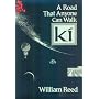 Ki: A Road That Anyone Can Walk