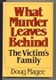What murder leaves behind: The victim's family