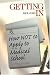 Getting In: How Not To Apply to Medical School (Medical Student Survival Series)