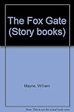 The fox gate and other stories