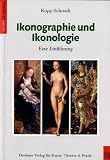 Ikonographie und Ikonologie - Gabriele Kopp-Schmidt