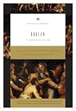 Fallen: A Theology of Sin (Theology in Community)