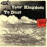 Your Kingdom to Dust