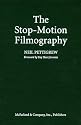 The Stop-Motion Filmography: A Critical Guide to 297 Features Using Puppet Animation