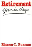 Retirement: You're in Charge!