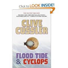Clive Cussler: Two Novels: Flood Tide; Cyclops (Dirk Pitt)