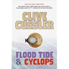Flood Tide & Cyclops: Two Complete Novels (Dirk Pitt)