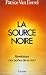 La source noire