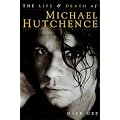 Life and Death of Michael Hutchence