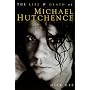 Life and Death of Michael Hutchence