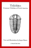 Trilobites: Common Trilobites of North America (A NatureGuide book)