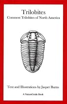Trilobites: Common Trilobites of North America (A NatureGuide book)