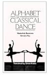 Alphabet of Classical Dance