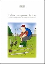 Habitat Management for Bats: A Guide for Land Managers, Land Owners and Their Advisors