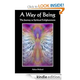 A Way of Being - The Journey to Spiritual Enlightenment