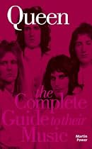 The Complete Guide to the Music of "Queen" (Complete Guide to the Music of)