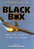 Black Box: Aircrash Detectives - Why Air Safety Is No Accident (A Channel Four Book)