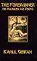 The Forerunner: His Parables and Poems