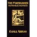 The Forerunner: His Parables and Poems