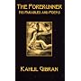 The Forerunner: His Parables and Poems
