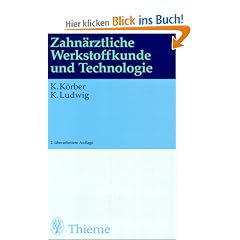 Zahn�rztliche Werkstoffkunde und Technologie