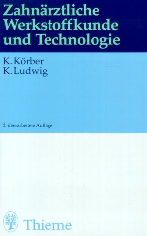 Zahn�rztliche Werkstoffkunde und Technologie